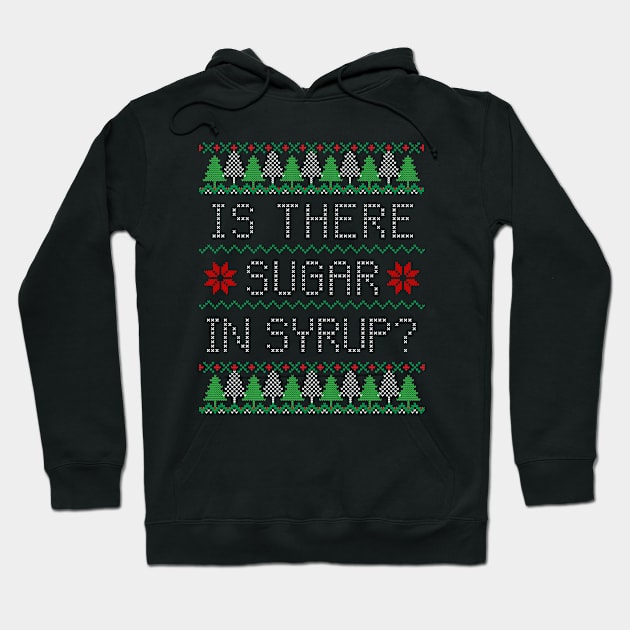 Is There Sugar In Syrup? Hoodie by Vandalay Industries